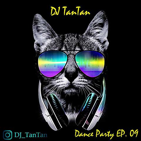 دانلود ریمیکس شاد دی جی تان تان بنام DanceParty Ep09